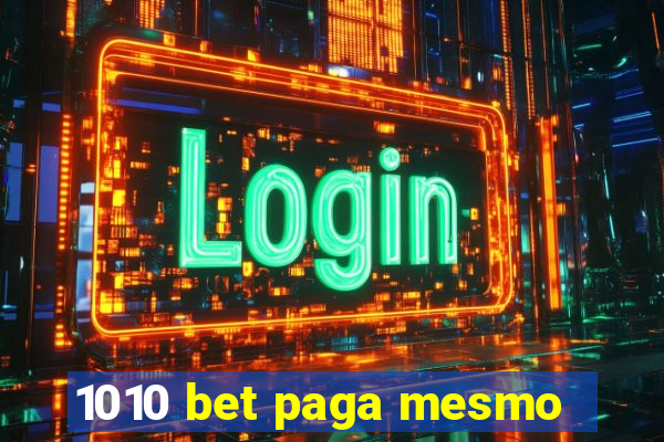 1010 bet paga mesmo